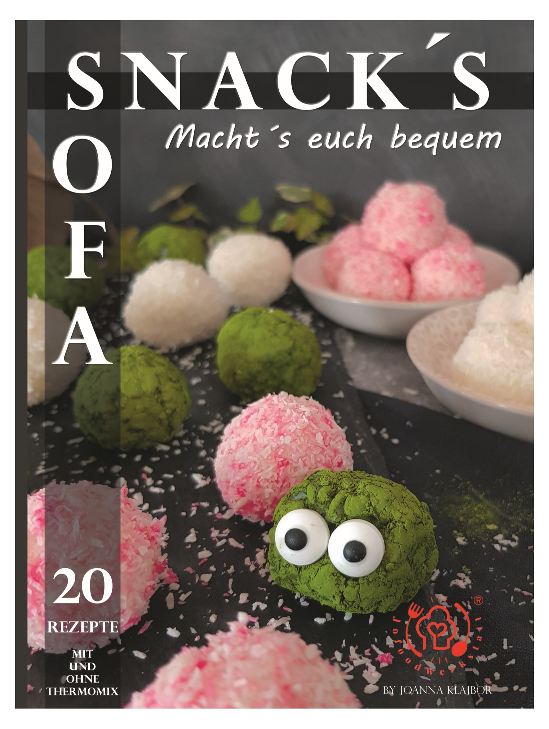 Sofa Snacks, 20 Rezeptideen für schnelle, gesunde Snacks