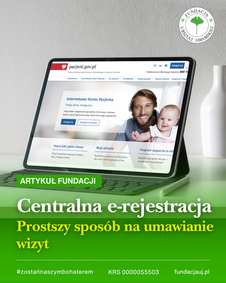 Centralna e-rejestracja. Prostszy sposób na umawianie wizyt