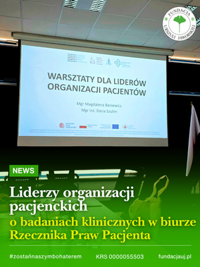 Szkolenie dla liderów organizacji pacjenckich – wspólnie o badaniach klinicznych