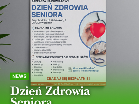Dzień Zdrowia Seniora już 23 maja w Wołominie!