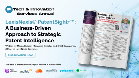 LexisNexis® PatentSight+™: A Business-Driven Approach to Strategic Patent Intelligence by Marco Richter