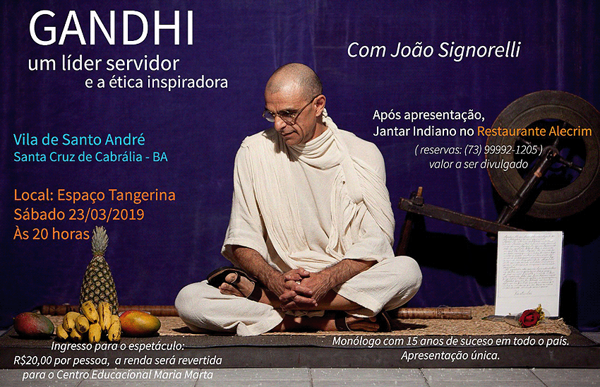 Dica de hospedagem: João Signorelli encena Gandhi em Vila de Santo André/BA