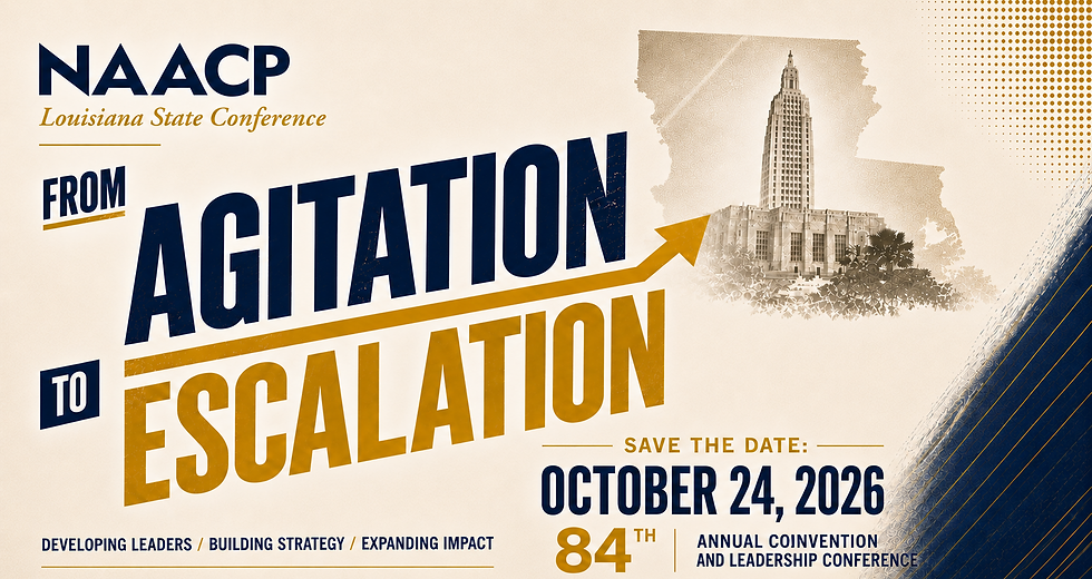 84th Annual NAACP Louisiana State Convention and Leadership Conference