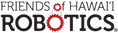 Friends-of-Hawaii-Robotics_edited.png