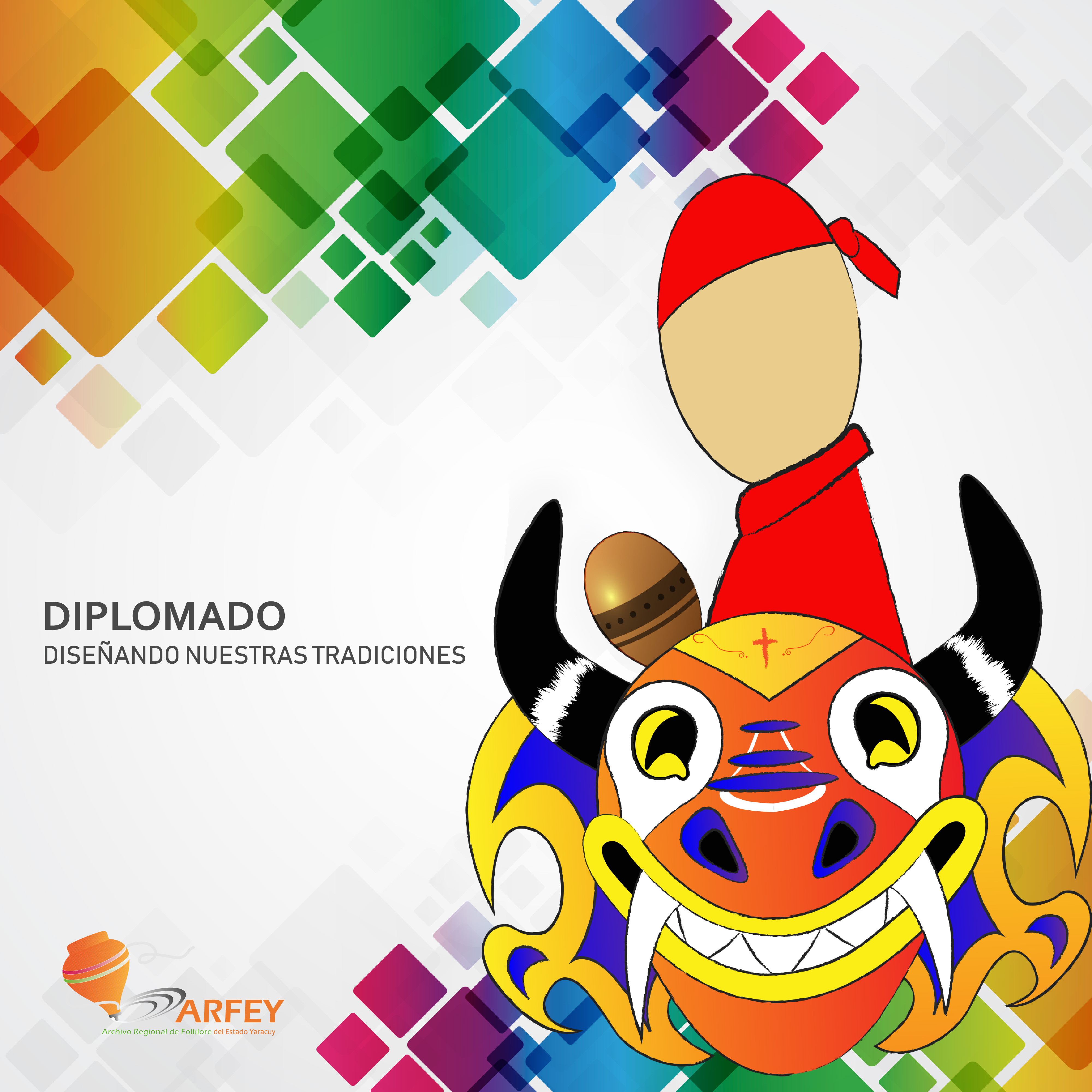Diplomado Diseñando Nuestras Tradiciones.