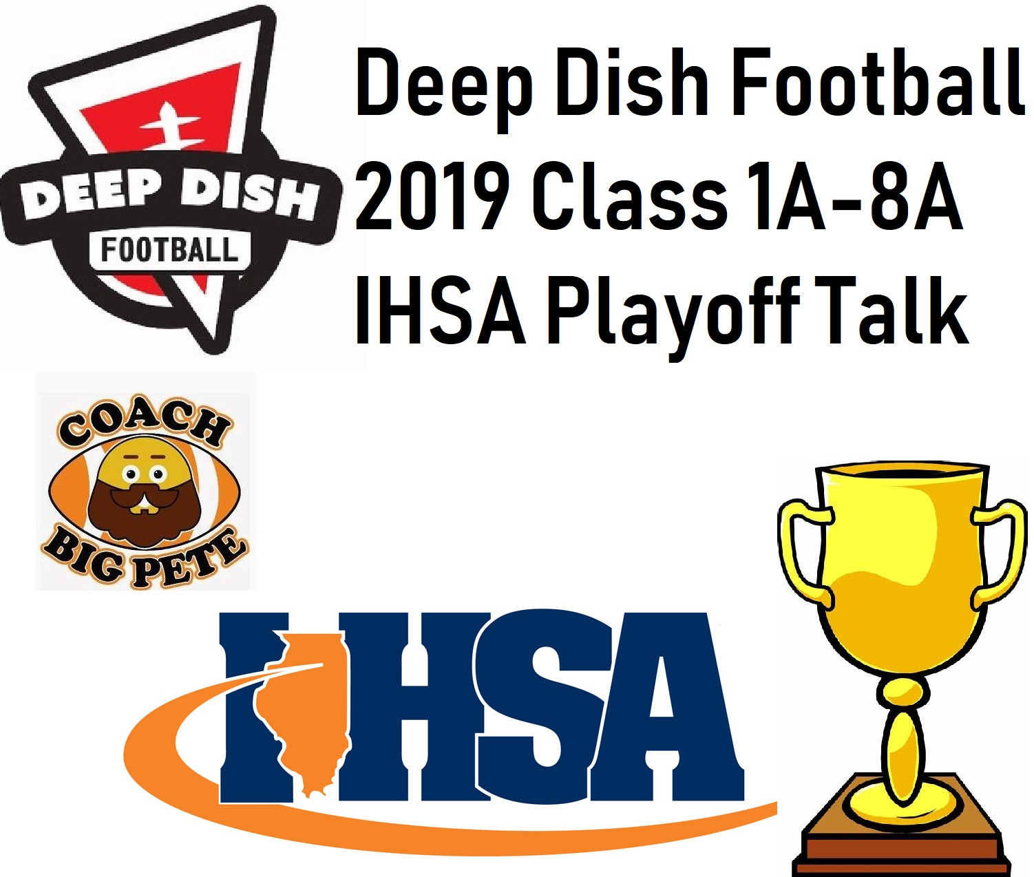 Deep Dish Football 2019 Class 1a 8a Ihsa Playoff Talk Ihsa