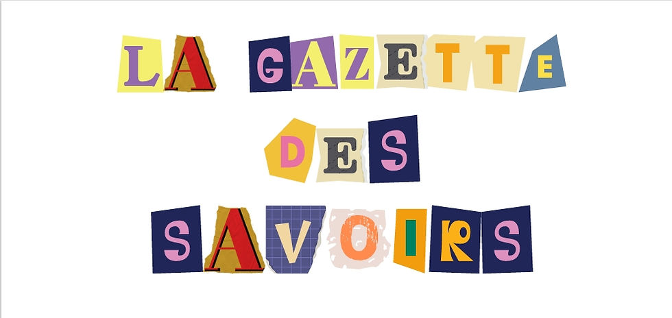 La Gazette des Savoirs : un journal écrit par les élèves pour partager leurs passions