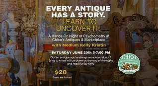  Psychometry at Chico's Antique and Marketplace.