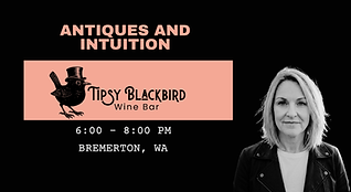 Antiques and Intuition at The Tipsy Blackbird.
