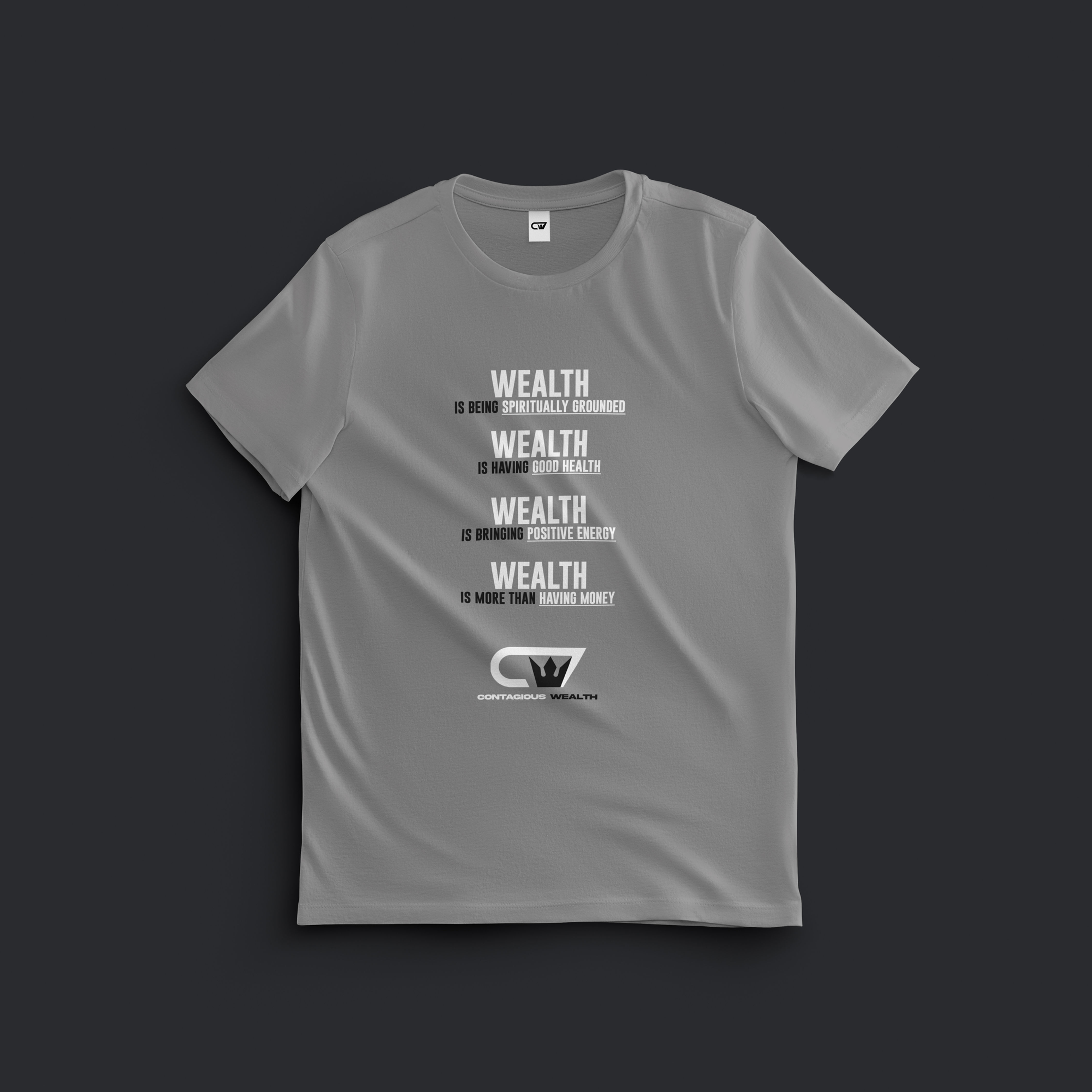 "Contagious Wealth" Gray Tee