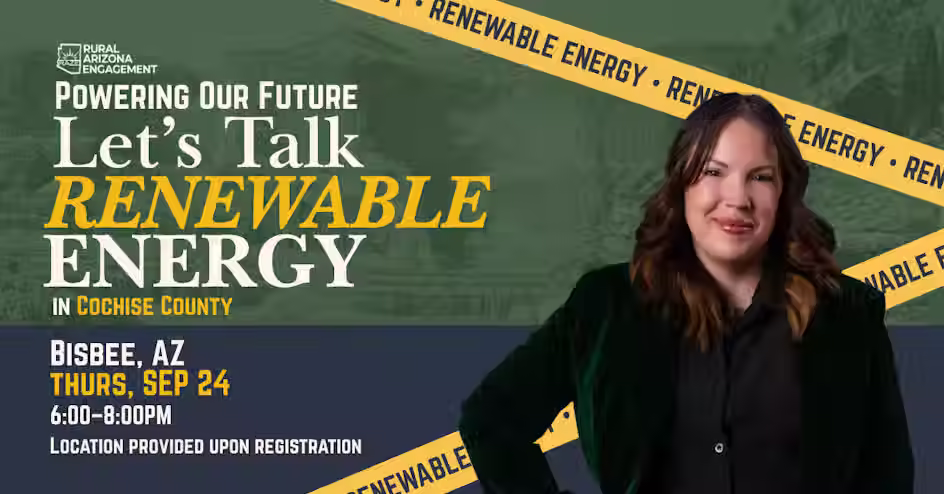 Cochise, AZ – Powering Our Future: Let’s Talk Renewable Energy