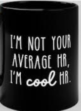 NOT YOUR AVEREAGE HR EXECUTIVE
