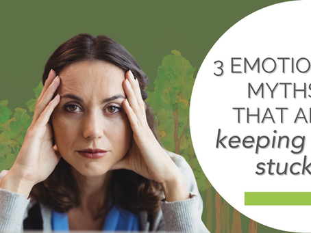 A woman with a frustrated expression holds her head at the temples, against a green forest background. Text reads: "3 Emotional Myths That Are Keeping You Stuck."