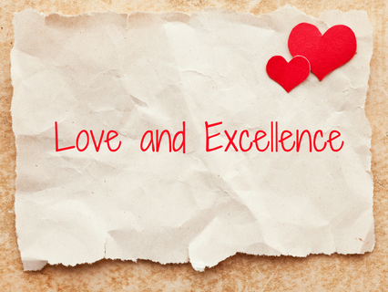 Love And Excellence