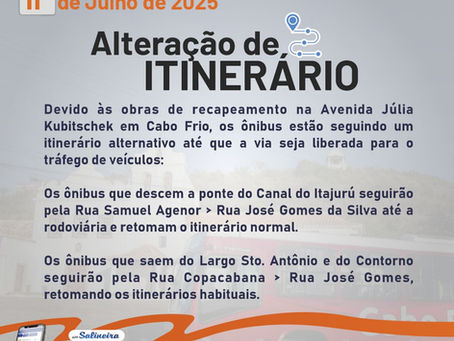 (Hoje - 11/07) Alteração de itinerário na Av. Júlia Kubitschek em Cabo Frio