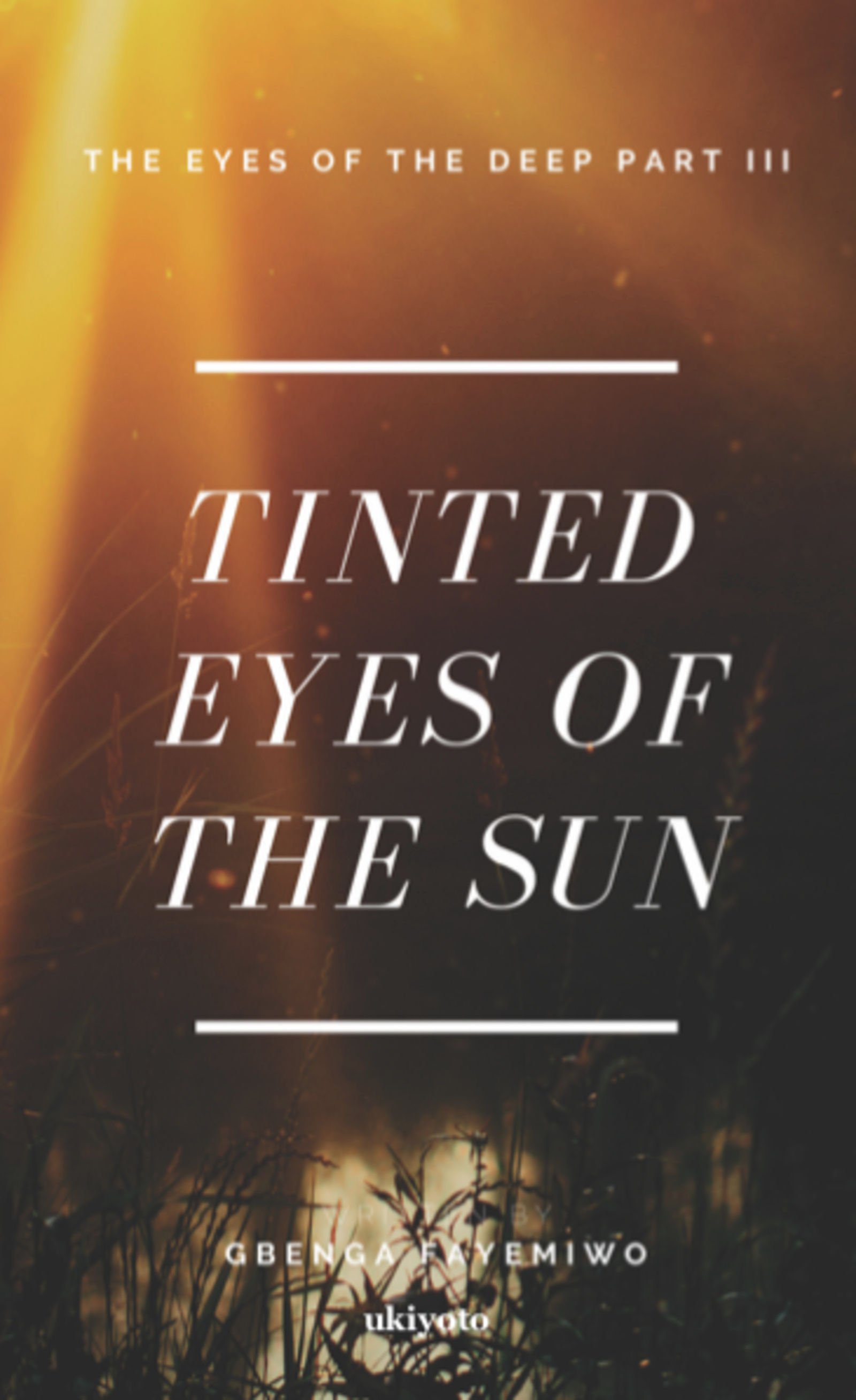 Tinted Eyes of the Sun