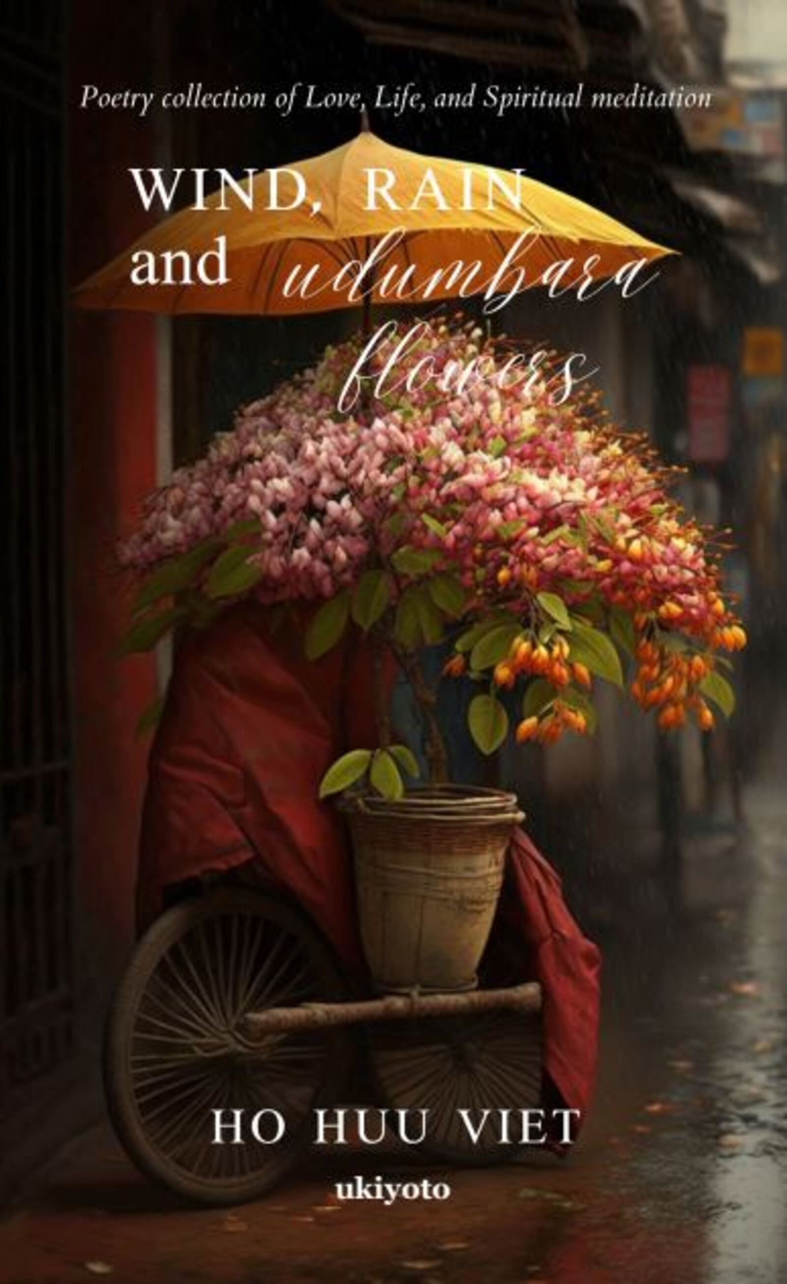 Wind, rain and udumbara flowers - Dust Jacket