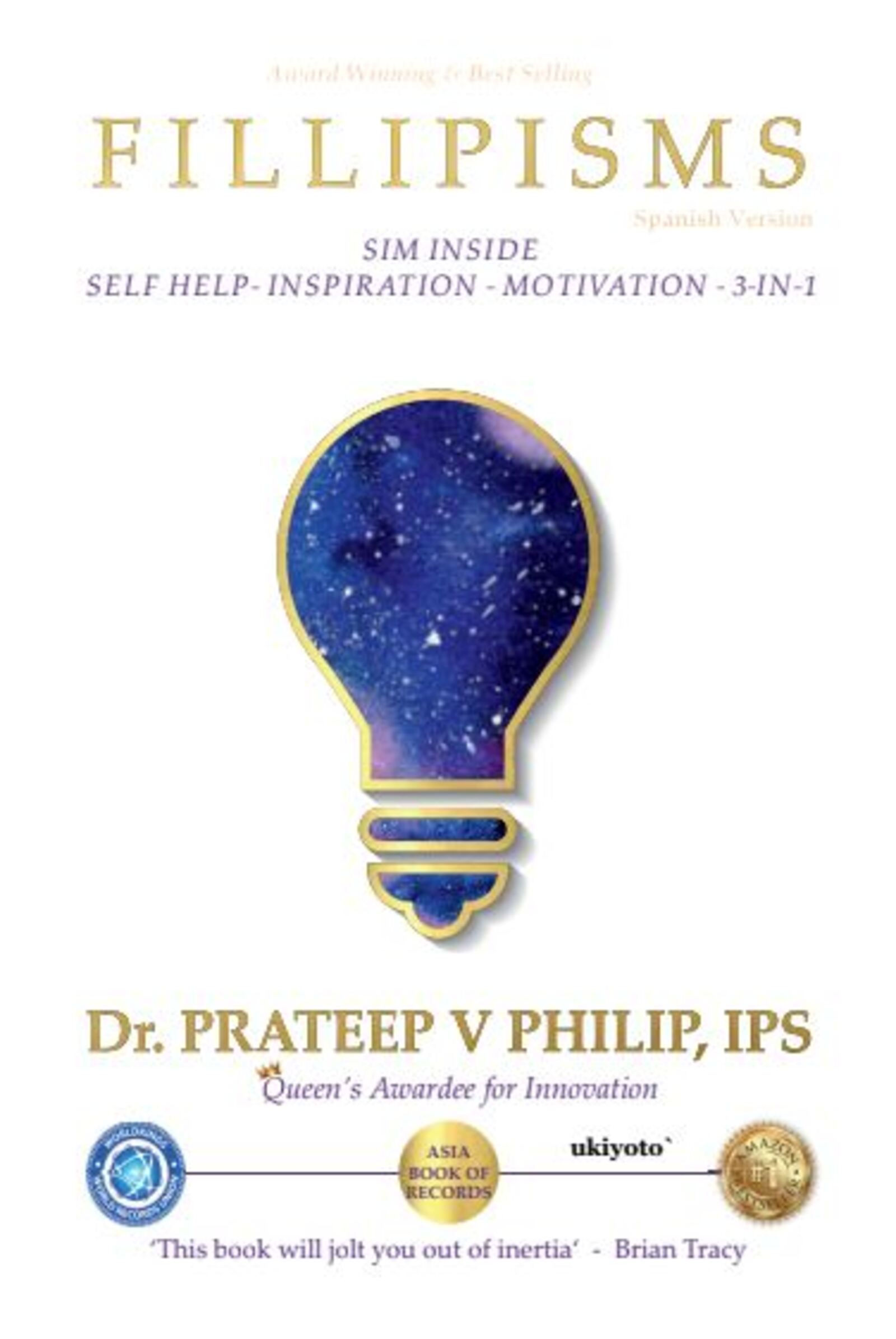 Fillipisms 3333 Maxims to Maximize Your Life Spanish Version