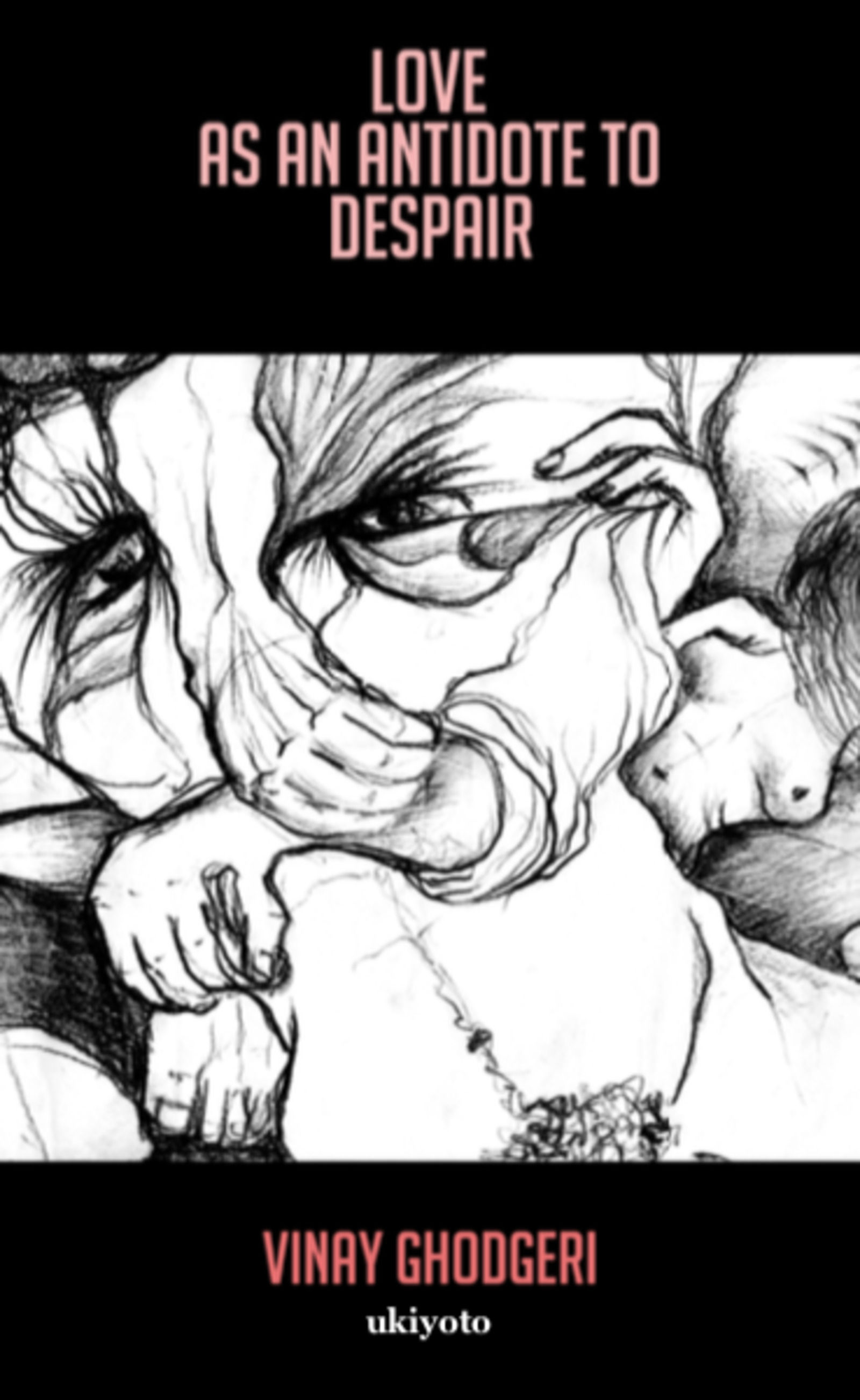 Love as an Antidote to Despair