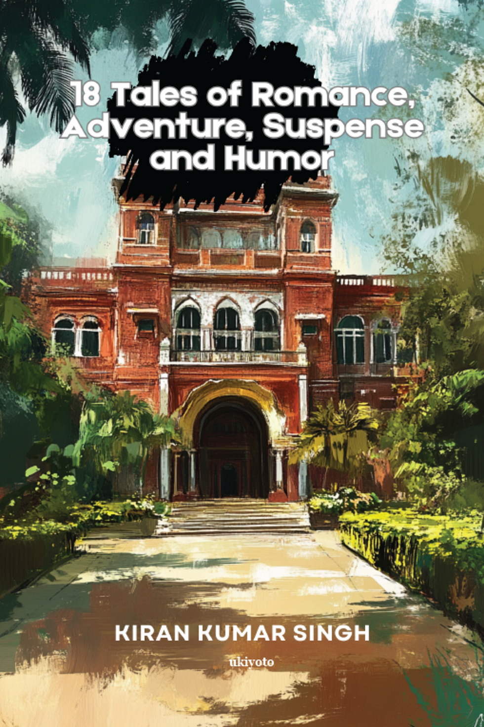 18 Tales of Romance, Adventure, Suspense and Humor