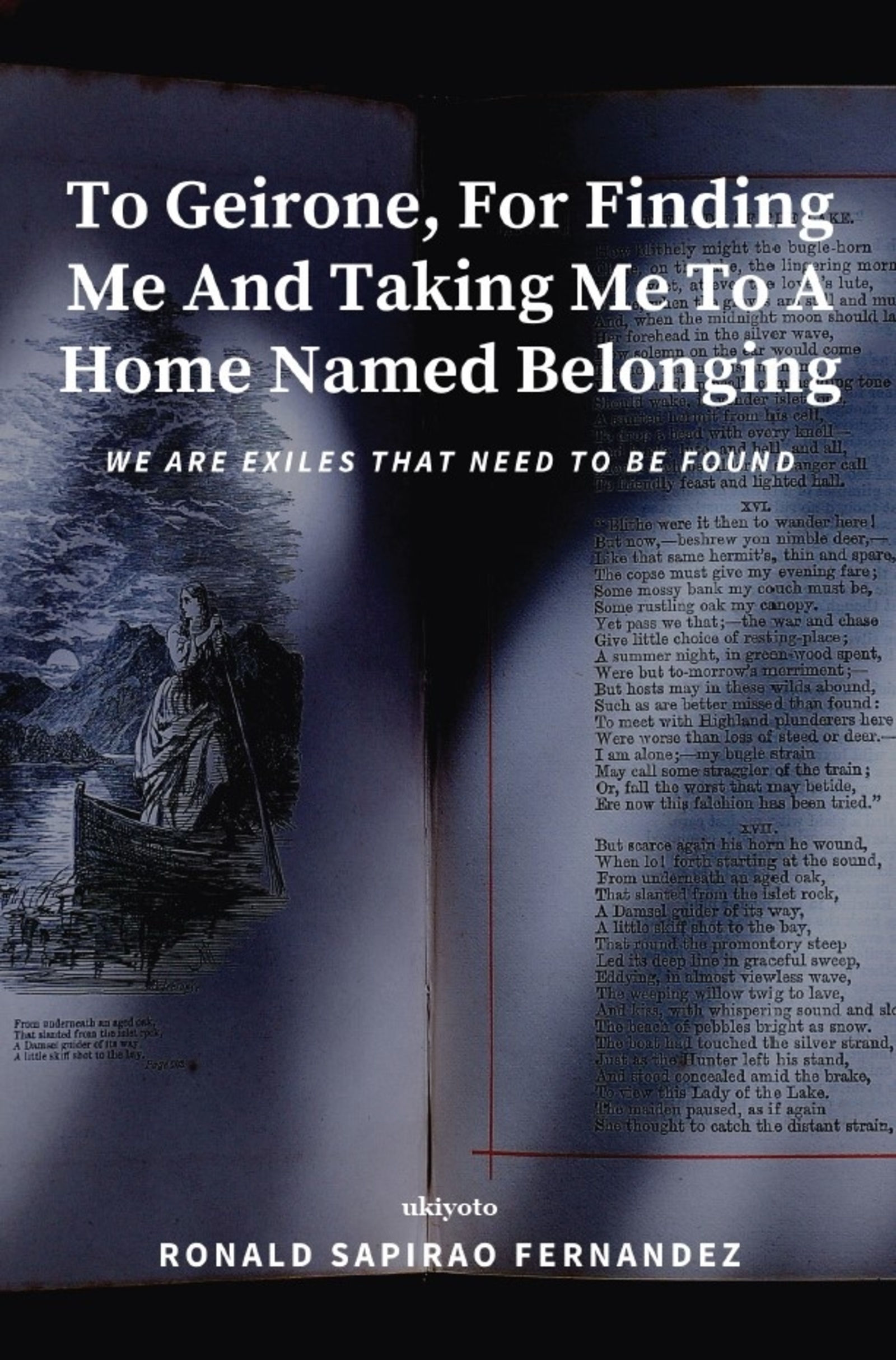 To Geirone, For Finding Me And Taking Me To A Home Named Belonging