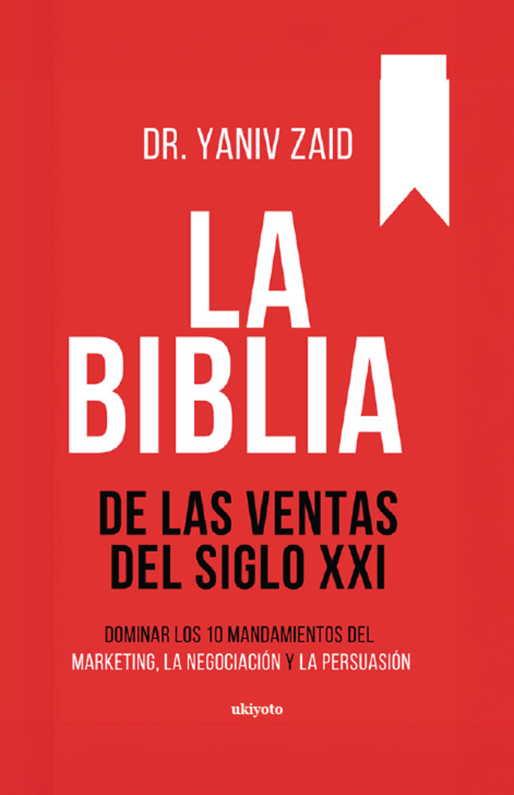 La Biblia de las ventas del siglo XXI