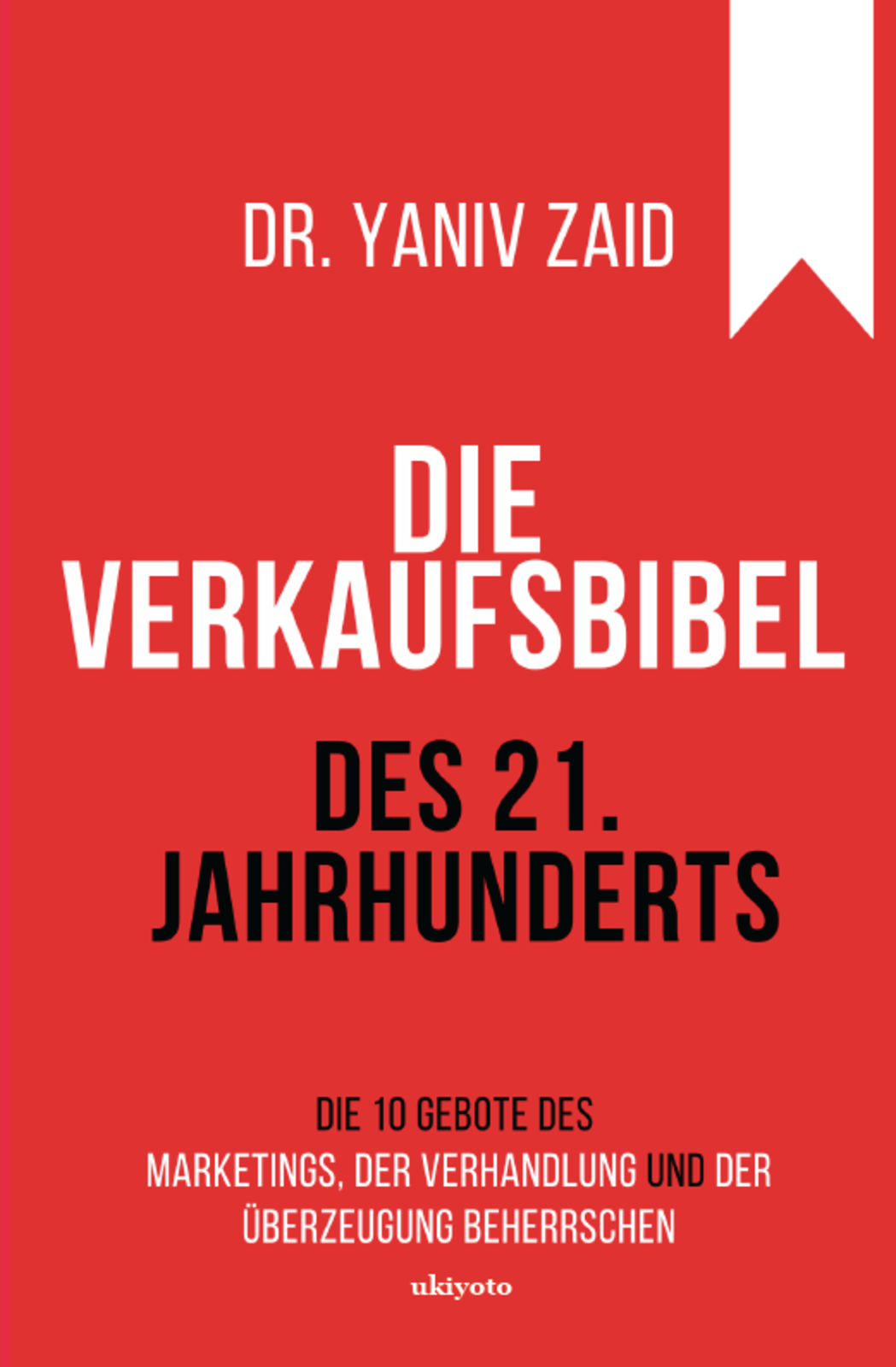 Die Verkaufsbibel des 21. Jahrhunderts