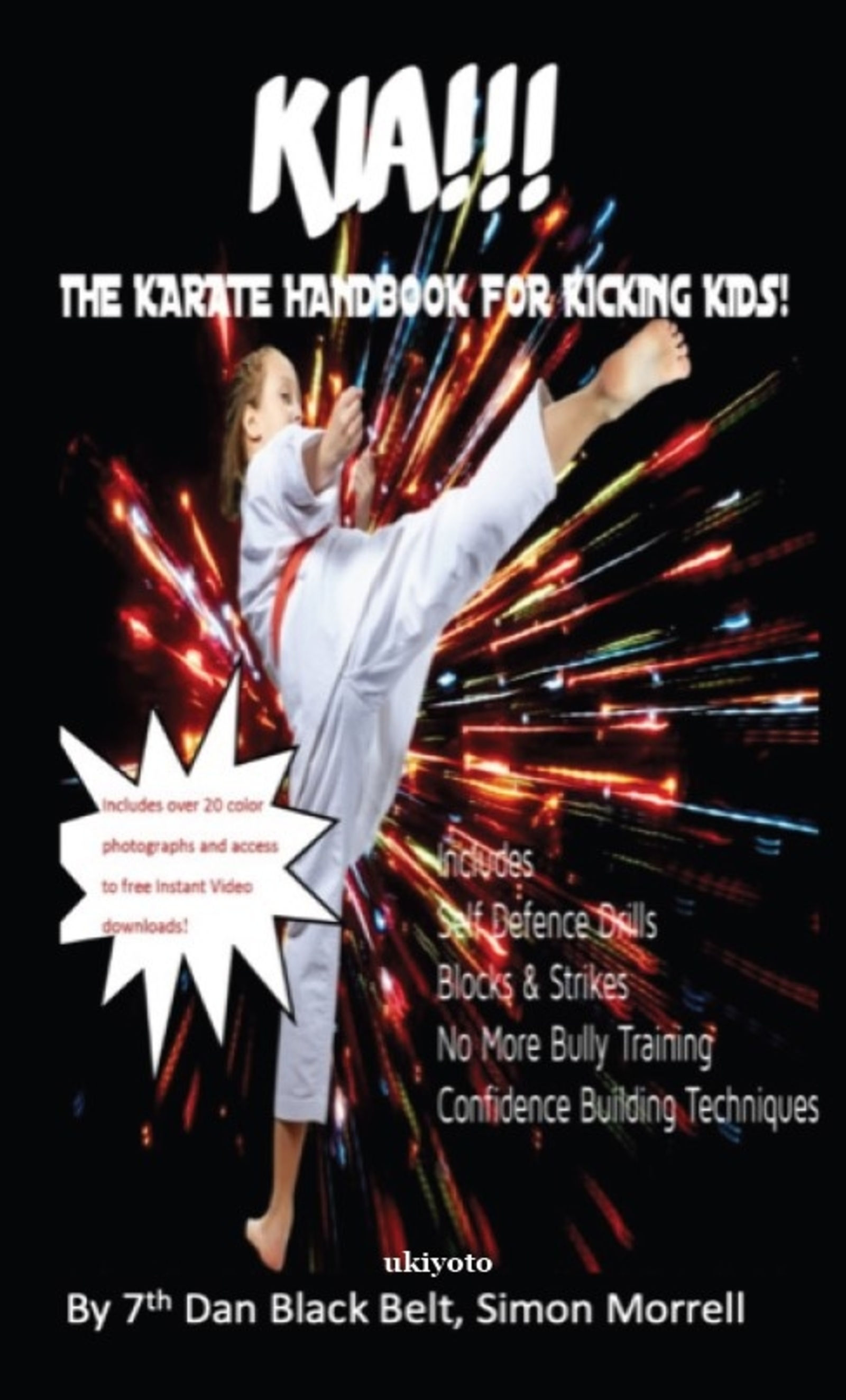 Kia! the Karate Handbook for Kicking Kids - Dust Jacket