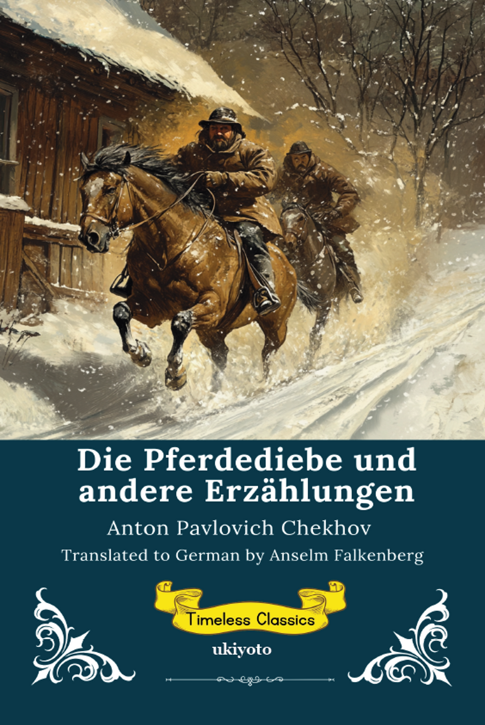 Die Pferdediebe und andere Erz�hlungen | Timeless Classics