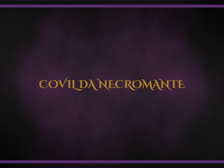 Bem-vindo ao Covil da Necromante: O inÃcio de um sonho!