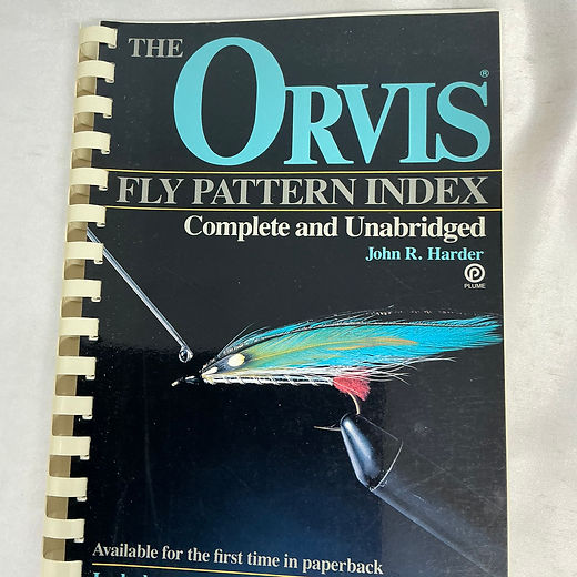 The Orvis Fly Pattern Index Complete and Unabridged John R. Harder