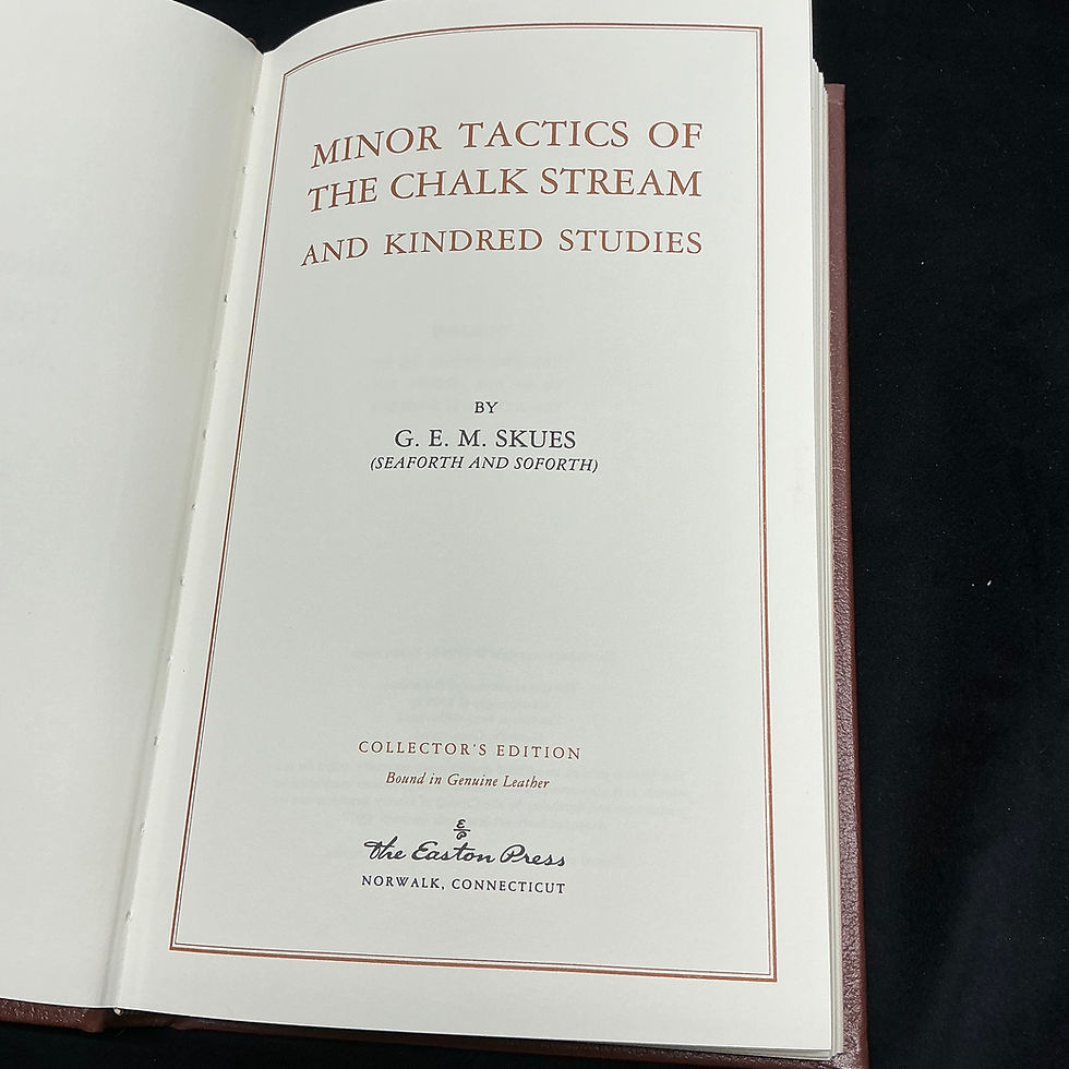 Thumbnail: Collectors Edition Minor Tactics of the Chalk Stream by G.E.M. SKUES