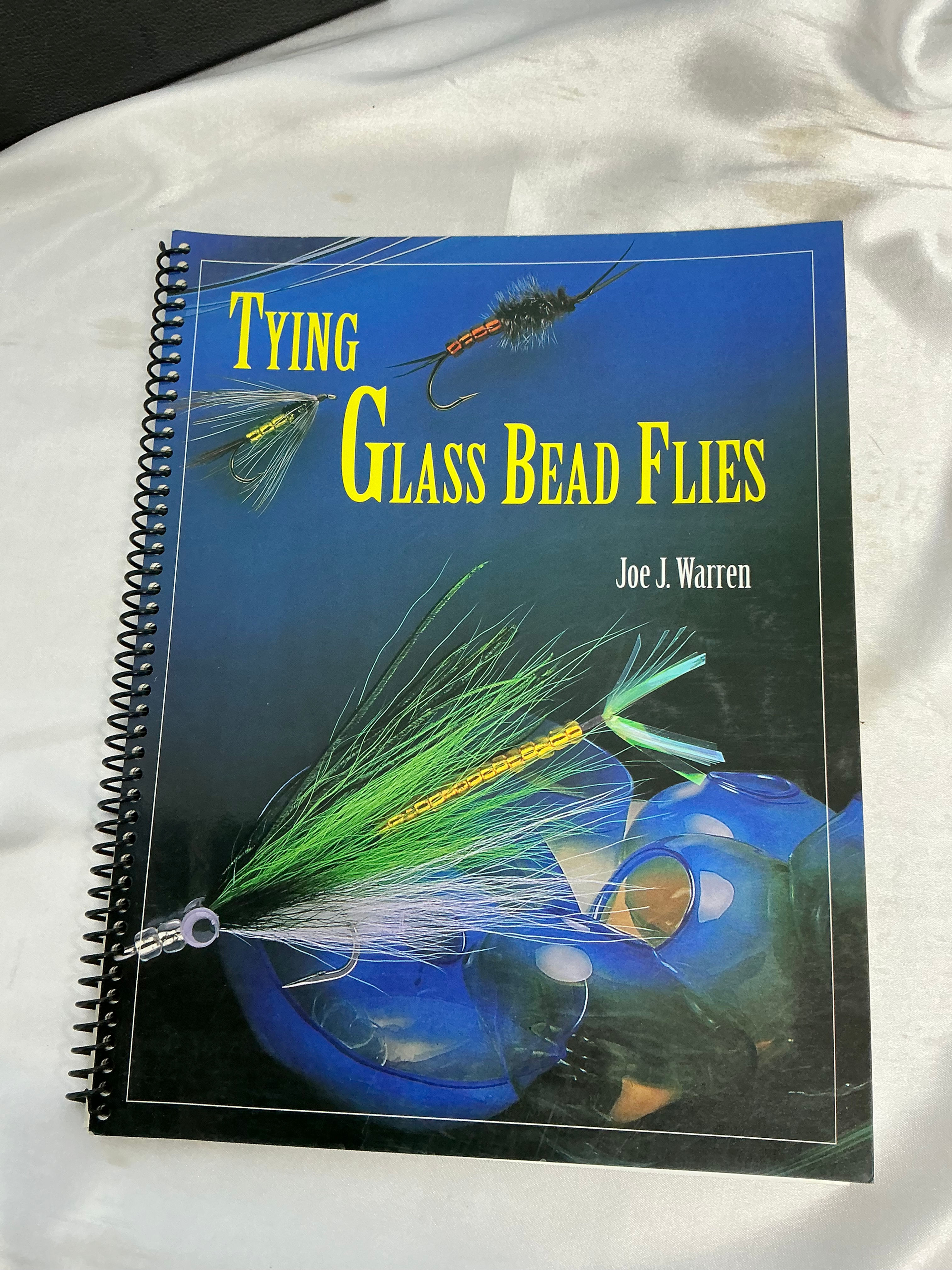 Tying Glass Bead Flies by Joe W. Warren signed by Author