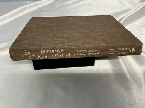 A Masters Guide to Building a Bamboo Fly Rod by Everett