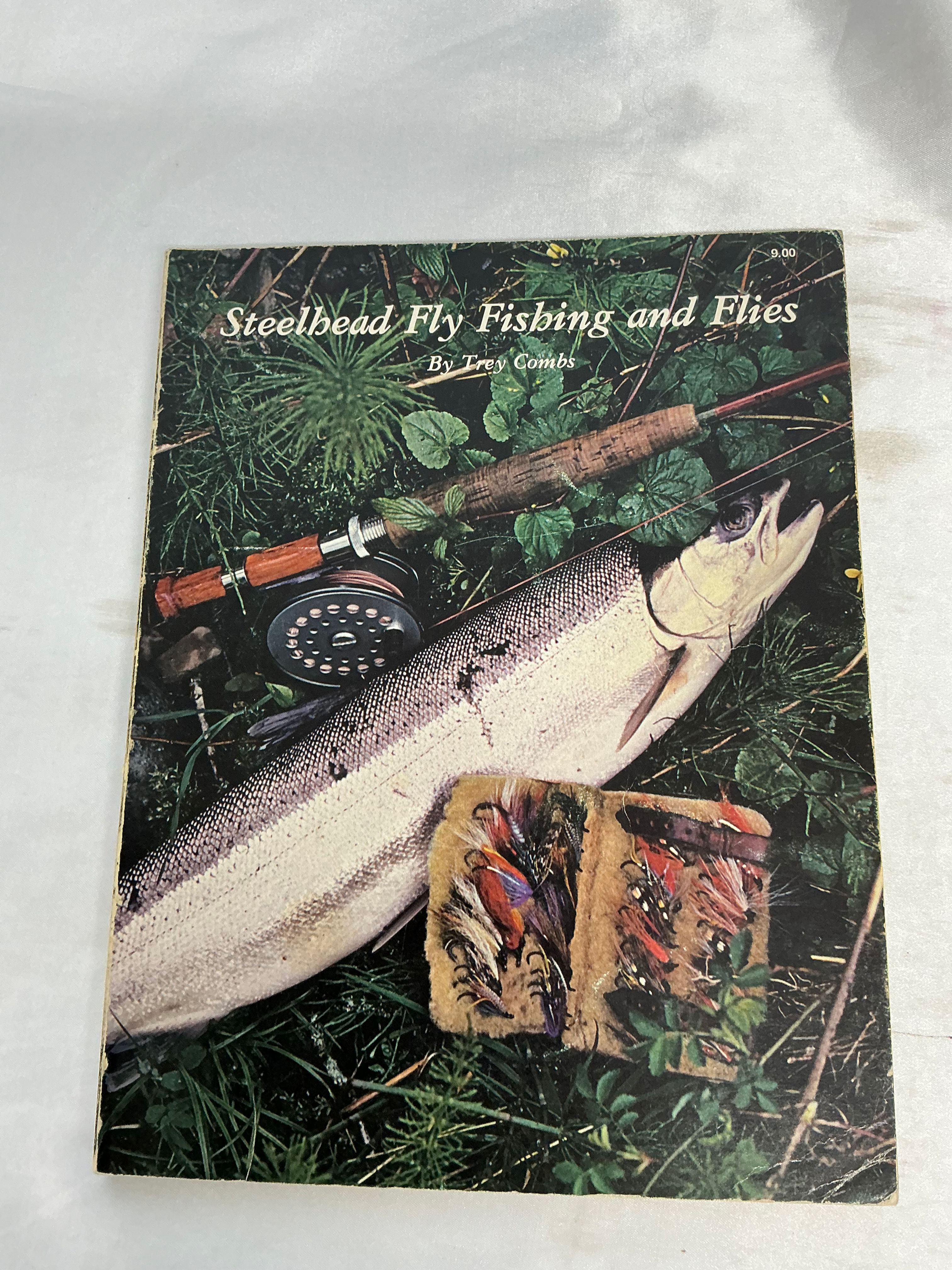 Steelhead Fly Fishing and Flies by Trey Combs