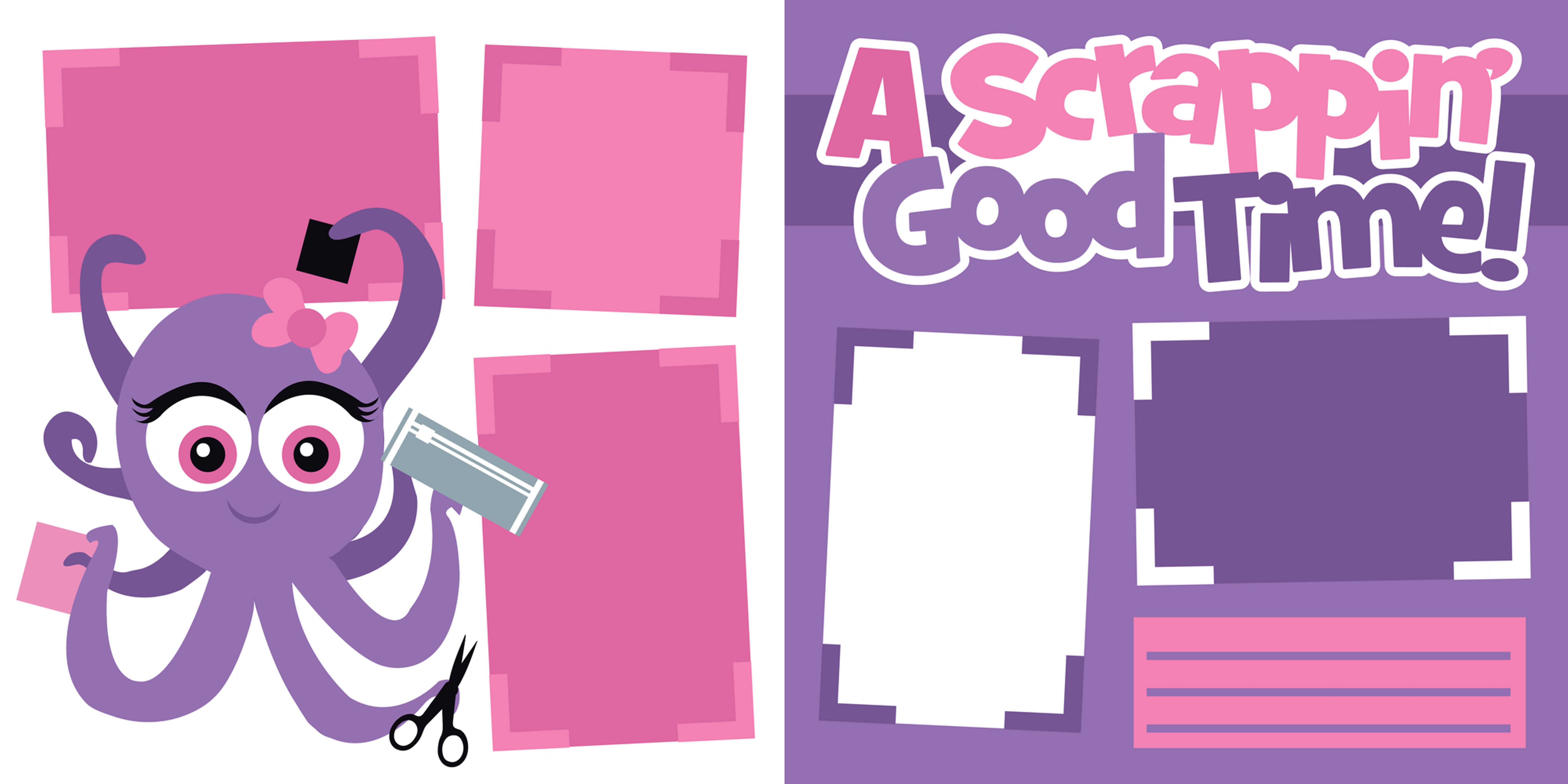 A Scrappin Good Time