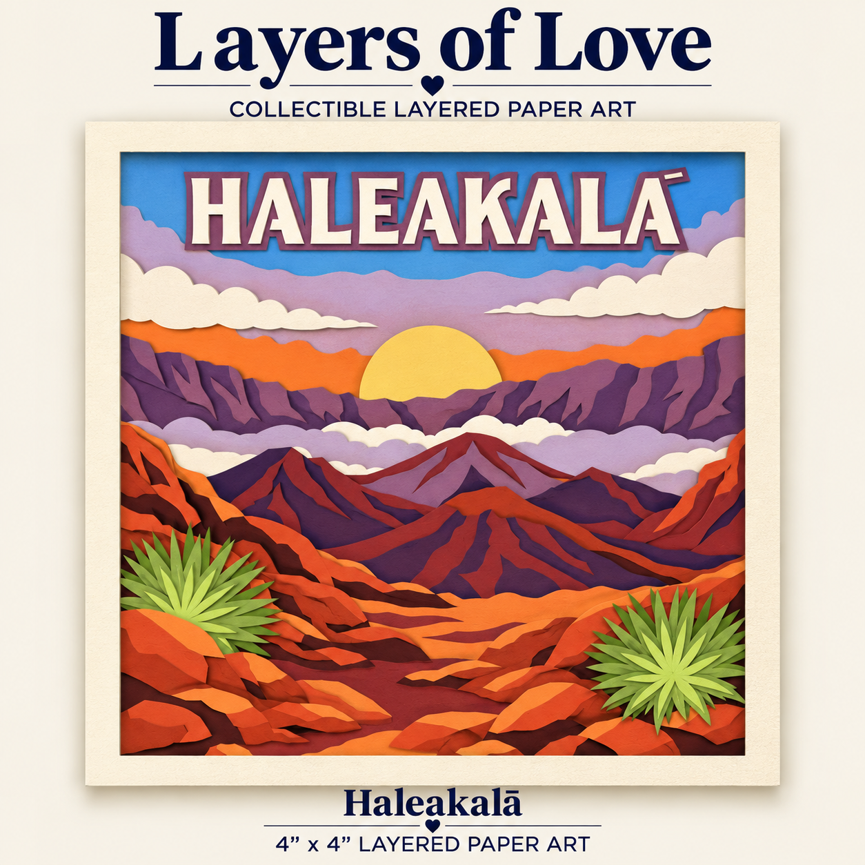 Haleakala | Layers of Love