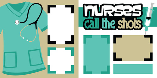 Pre-Order: Nurses call the Shots | Scrapbook Concierge