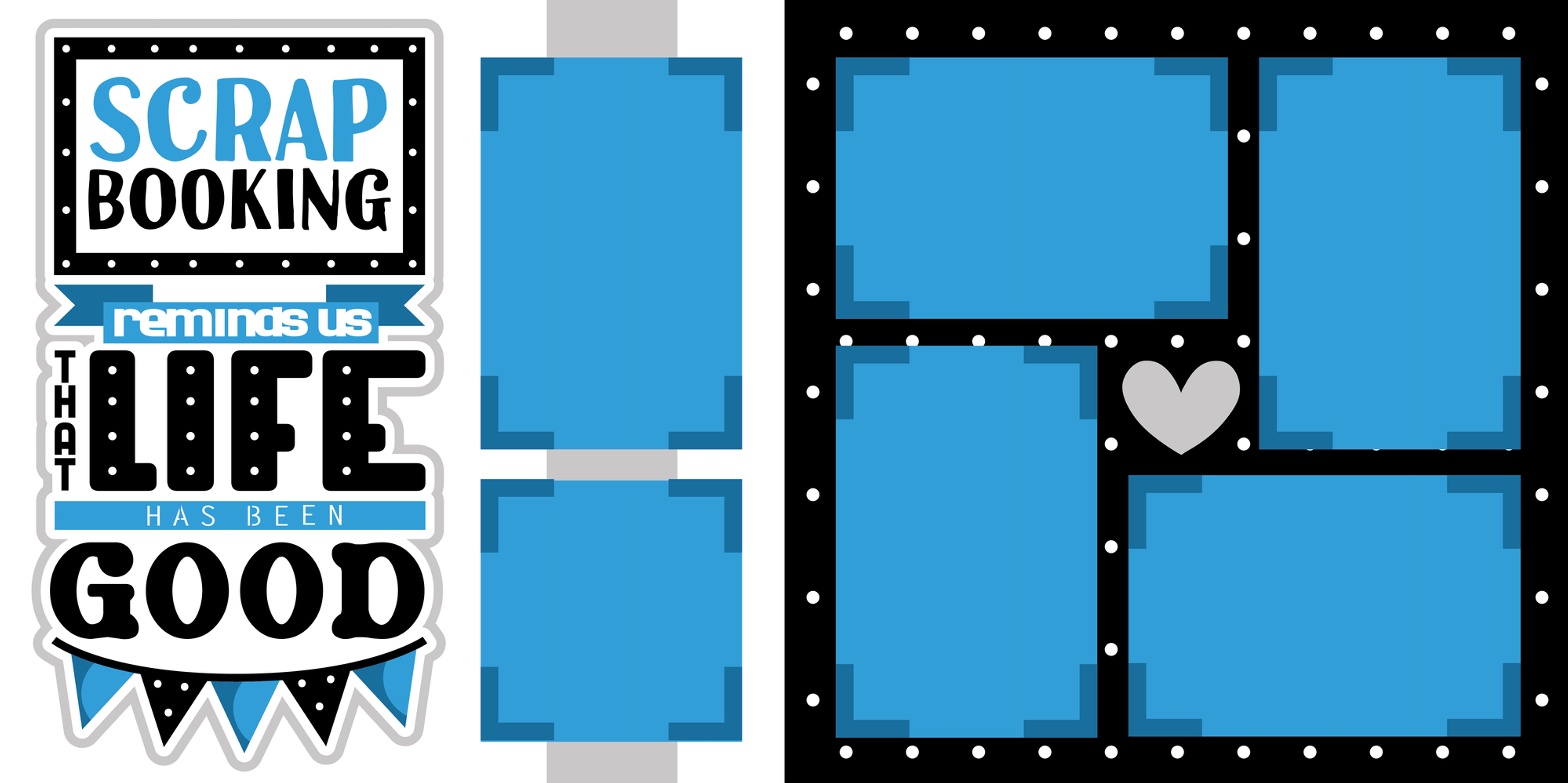 Scrapbooking Reminds Us – Blue