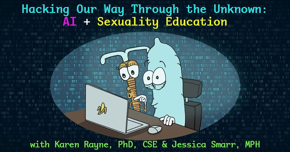 Hacking Our Way Through the Unknown: AI + Sexuality Education hosted by UN|HUSHED