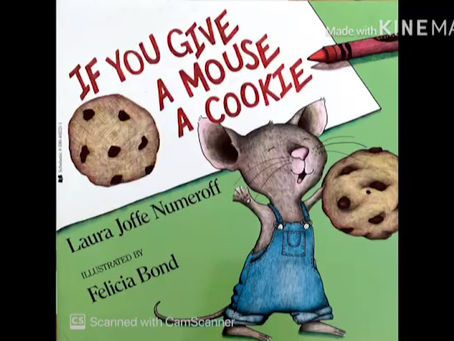 If You Give a Mouse a Cookie