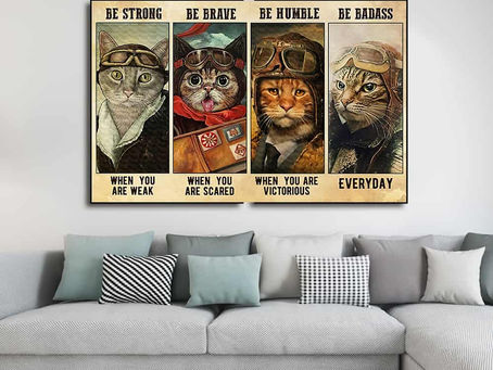 Best - Cat Pilot Be strong when you are weak Be brave when you are scared Be humble poster, canvas