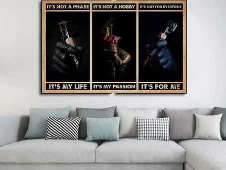Buy - It's not a phase It's my life It's not a hobby It's my passion Tattoo poster, canvas