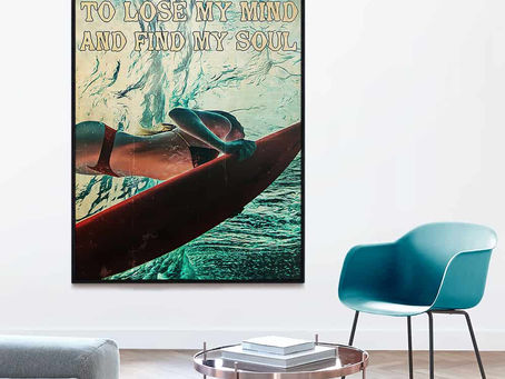 Find - Surfing Into The Ocean I Go To Lose My Mind And Find My Soul poster, canvas