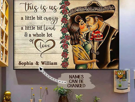 Shop - Mexican Couple This is us a little bit crazy a little bit loud and a whole lot of love poster