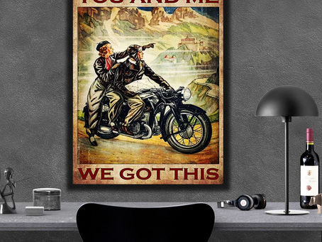 Find - Motorcycle Couple You And Me We Got This poster, canvas