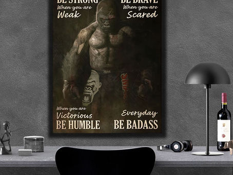 Best - Gorilla Boxing Be strong when you are weak be brave when you are scared be humble poster