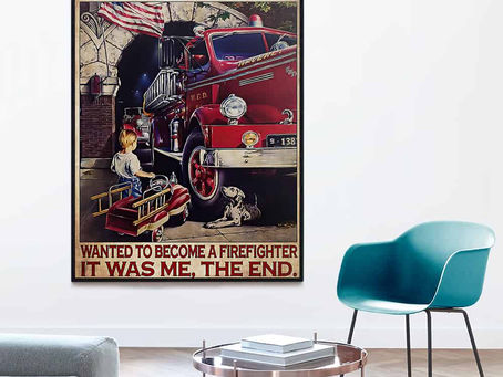 Buy - Once Upon A Time There Was A Boy Who Really Wanted To Become A Firefighter poster, canvas