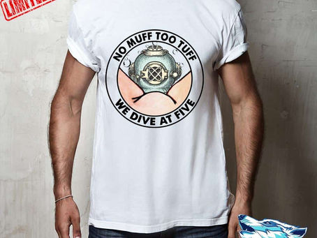 New - No muff too tuff we dive at five shirt, hoodie, sweater