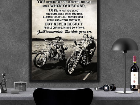 Shop - Biker While On This Ride Called Life Just Remember The Ride Goes On poster, canvas